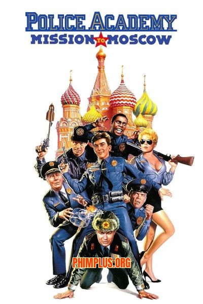 Học Viện Cảnh Sát 7: Sứ Mệnh Tới Moscow