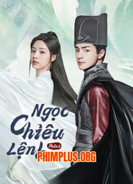 Ngọc Chiêu Lệnh (Phần 02)