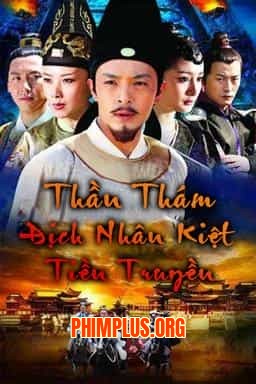 Thần Thám Địch Nhân Kiệt Tiền Truyện