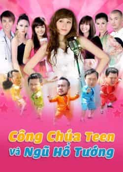 Công Chúa Teen Và Ngũ Hổ Tướng